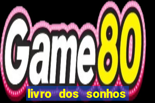 livro dos sonhos jogo do bicho